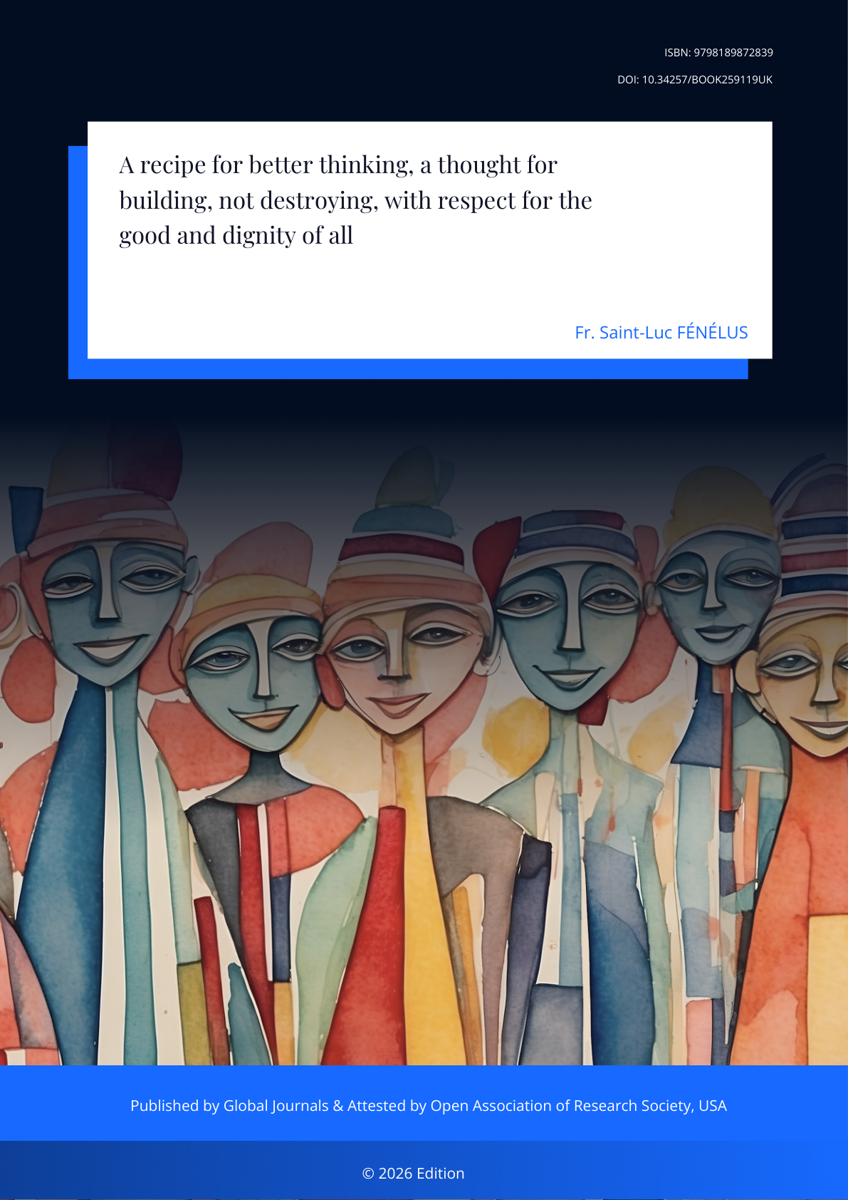 A recipe for better thinking, a thought for building, not destroying, with respect for the good and dignity of all