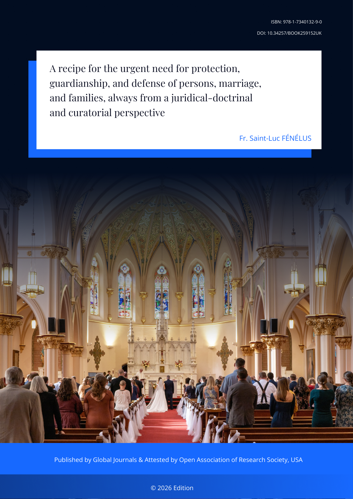 A recipe for the urgent need for protection, guardianship, and defense of persons, marriage, and families, always from a juridical-doctrinal and curatorial perspective Cover