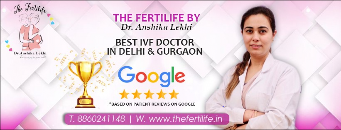 Dr. Anshika Lekhi: Best Infertility & IVF Doctor in Gurgaon